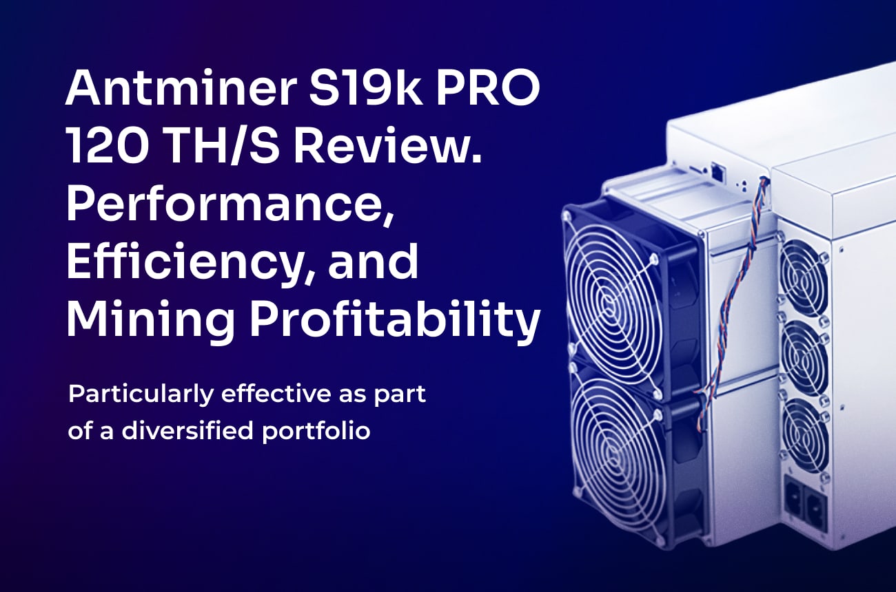 Antminer S19k PRO Review: Performance, Efficiency and Mining